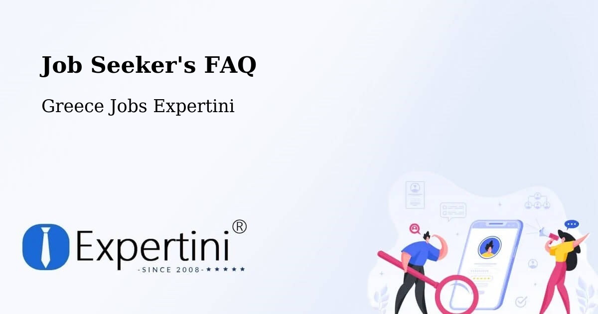 Job Seeker FAQ – Darátsos - Greece Jobs Expertini