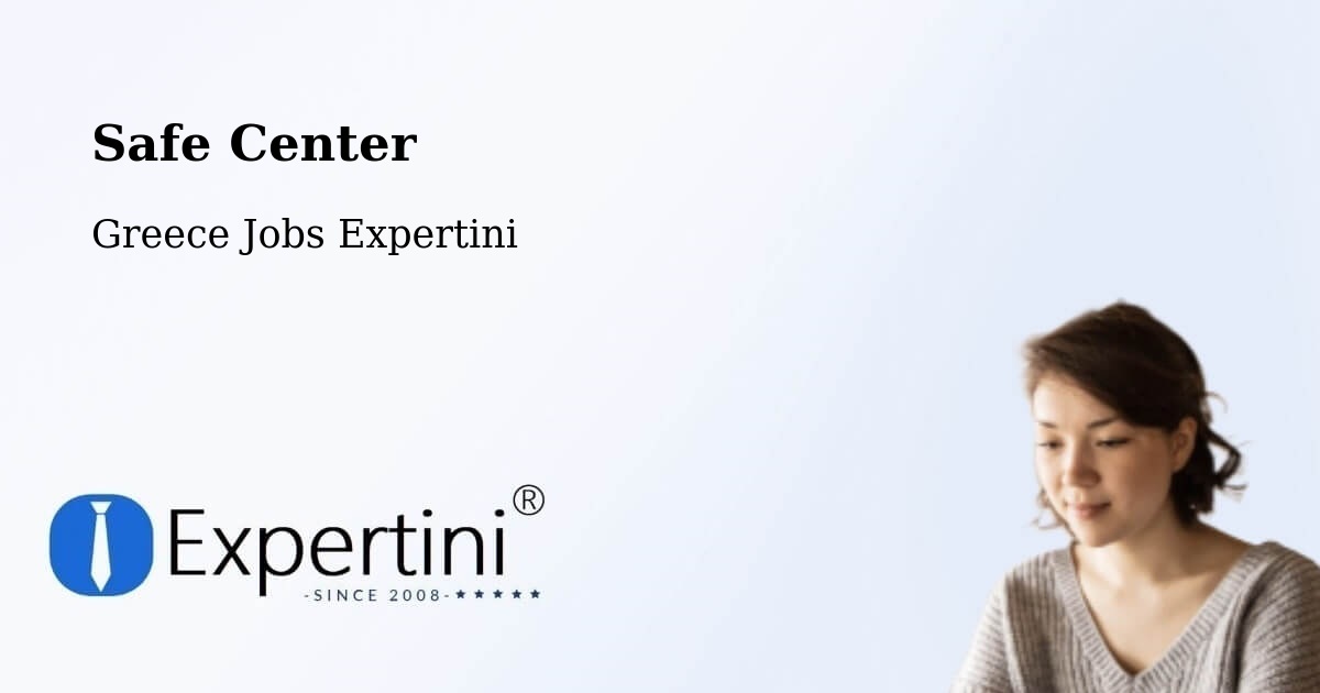 Safety Center – Darátsos - Greece Jobs Expertini